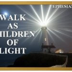 Children of Light – <em>Taken from Pastor Starr’s Sermon Series, “Who Am I”</em> Children_of_Light
