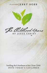 The Childhood Years Of Jesus Christ